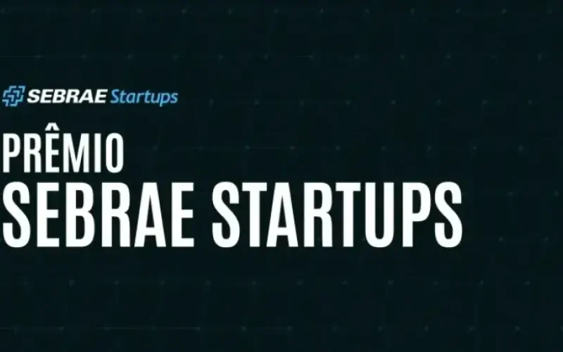 Prêmio Sebrae Startups: veja quais são as 30 startups que seguem na competição